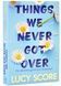 Things We Never Got Over. Part 1 1025694 фото 1