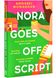 Nora Goes Off Script: The unmissable summer romance for fans of Beth O'Leary and Rosie Walsh! 1026519 фото 1