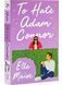 To Hate Adam Connor. Book 2 1029095 фото 1