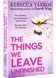 The Things We Leave Unfinished 1028919 фото 1