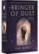 Bringer of Dust. The Talents Trilogy. Book 2 1029528 фото 1
