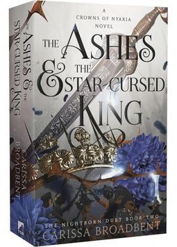 The Ashes & the Star-Cursed King. Book 2. Crowns of Nyaxia 1029116 фото