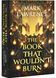 The Book That Wouldn&rsquo;t Burn. The Library Trilogy. Book 1 1030400 фото 1