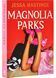 Magnolia Parks. Magnolia Parks Universe. Book 1 1029574 фото 1
