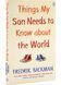 Things My Son Needs to Know About The World 1028887 фото 1