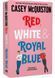 Red, White & Royal Blue 1029126 фото 1