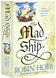 The Mad Ship. The Liveship Traders. Book 2 1026397 фото 1