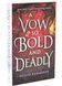 A Vow So Bold and Deadly. Cursebreakers 3 1033834 фото 1